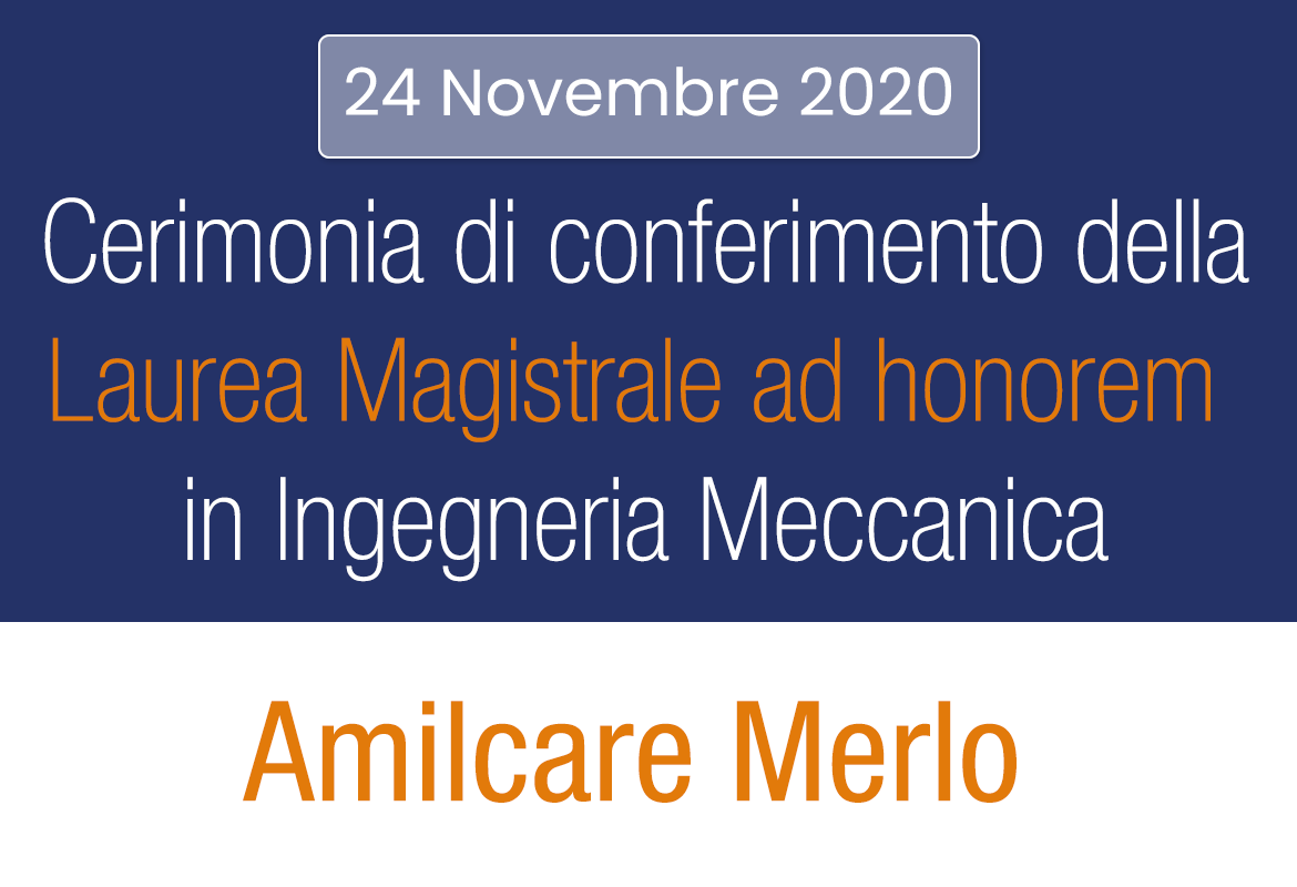Copertina di Conferimento Laurea Magistrale ad honorem in Ingegneria Meccanica al Cav. Amilcare Merlo - Sede di Mondov